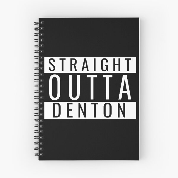 Item preview, Straight Outta Denton  designed and sold by Teelogic.