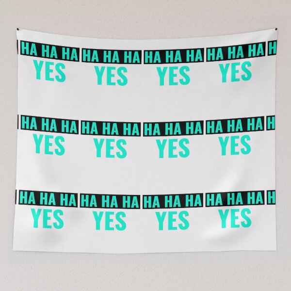 Item preview, Ha Ha HA, YES designed and sold by EveBurbul.