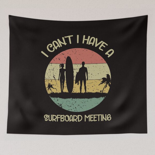 Item preview, Vintage I Can't I Have A Surfboard Meeting Surfing Surfer designed and sold by Belmzouart.