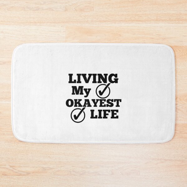Item preview, Living My Okayest Life designed and sold by Nurul Hoda.