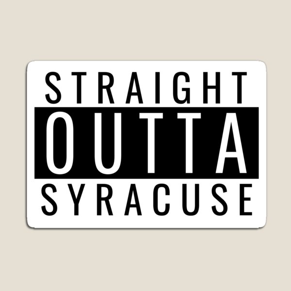 Item preview, Straight Outta Syracuse  designed and sold by Teelogic.