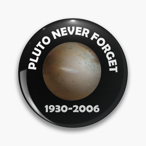 Item preview, funny pluto never forget 1930 2006 designed and sold by CHAYBOBS.