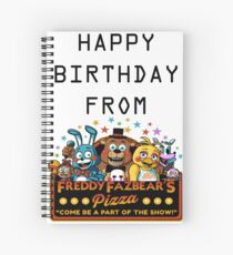 HAPPY BIRTHDAY FROM FREDDY FAZBEAR'S PIZZA Spiral Notebook