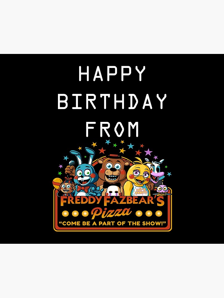 Housse De Couette Joyeux Anniversaire De La Pizza De Freddy Fazbear Par S Snuggle Bug Redbubble