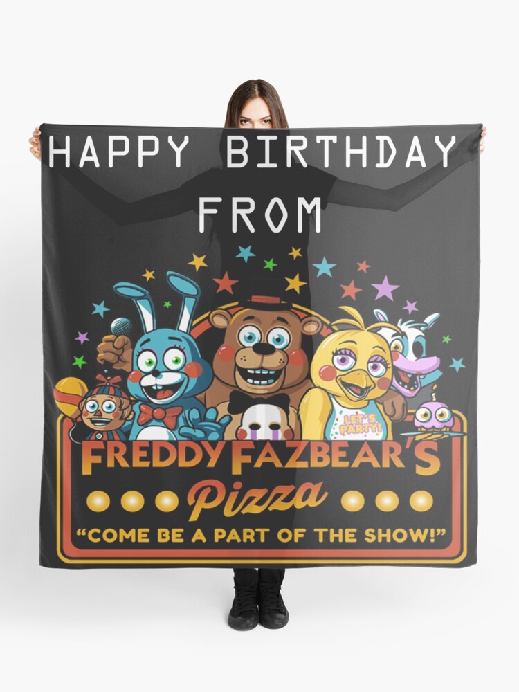 Foulard Joyeux Anniversaire De La Pizza De Freddy Fazbear Par S Snuggle Bug Redbubble