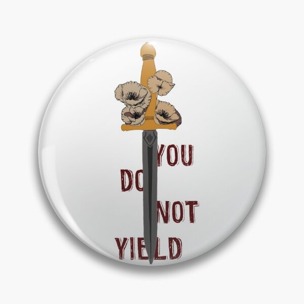 Item preview, “You do not yield” - Throne of Glass/ACOTAR quotes  designed and sold by CrescntDesigns.