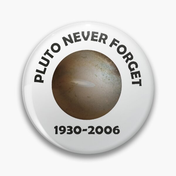 Item preview, funny pluto never forget 1930 2006 designed and sold by CHAYBOBS.