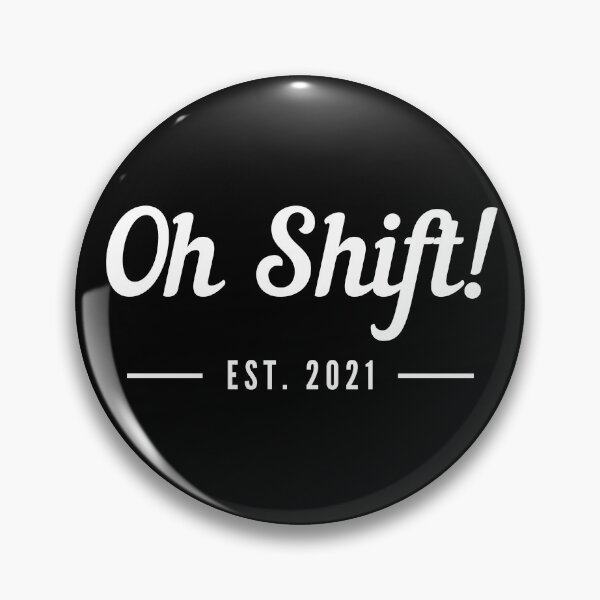 Item preview, Oh Shift! designed and sold by Fioranoclthing.