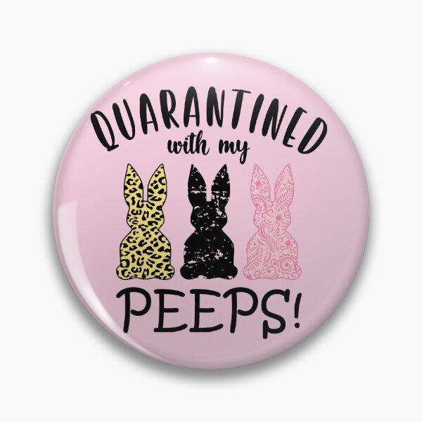 Item preview, Quarantined With My Peeps designed and sold by REApparelCo.
