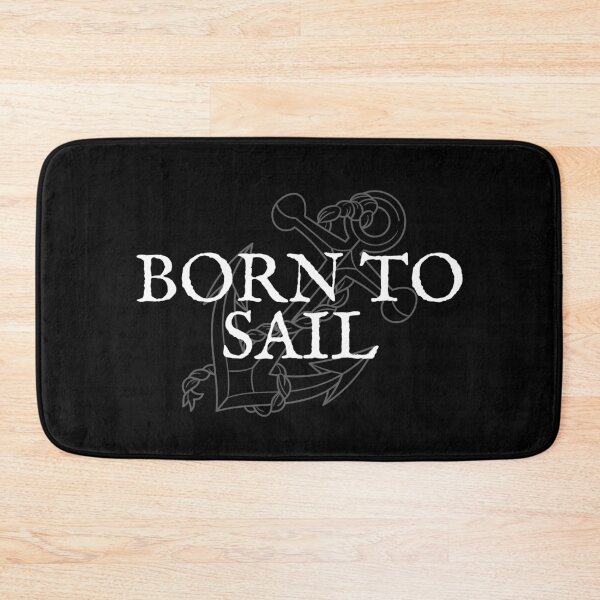 Item preview, Born To Sail - For Real Sailors designed and sold by Passion-For-Sea.