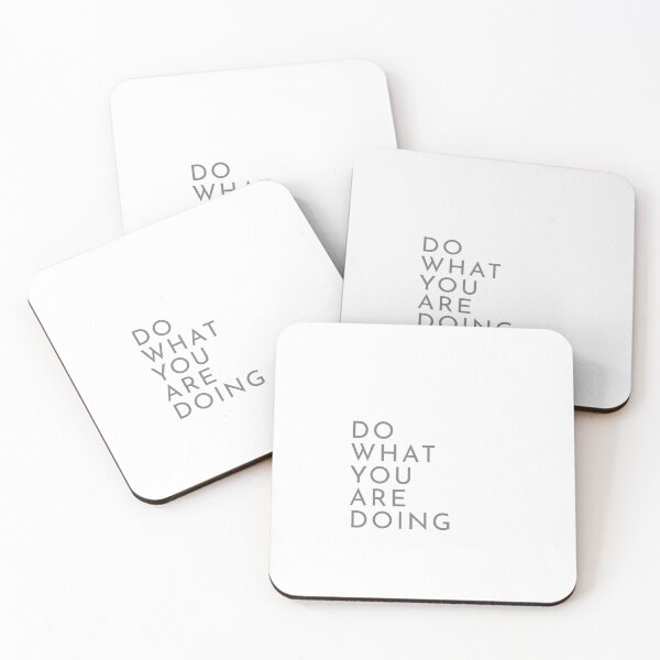 Item preview, Do what you are doing (light background, dark text) designed and sold by The Burnt Toast Coffee Company.