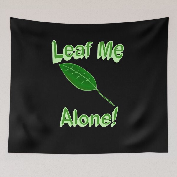 Item preview, Leaf Me Alone - Black designed and sold by BusyMonkeys.