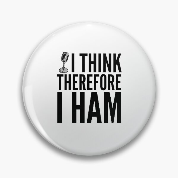 Item preview, Ham Radio - I Think Therefore I Ham designed and sold by HalpinDesign.