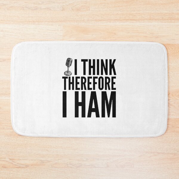 Item preview, Ham Radio - I Think Therefore I Ham designed and sold by HalpinDesign.