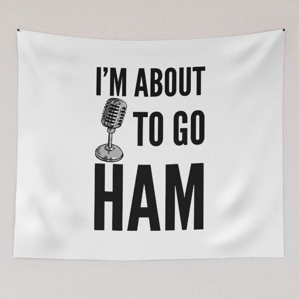 Item preview, Ham Radio - I'm About to Go Ham designed and sold by HalpinDesign.