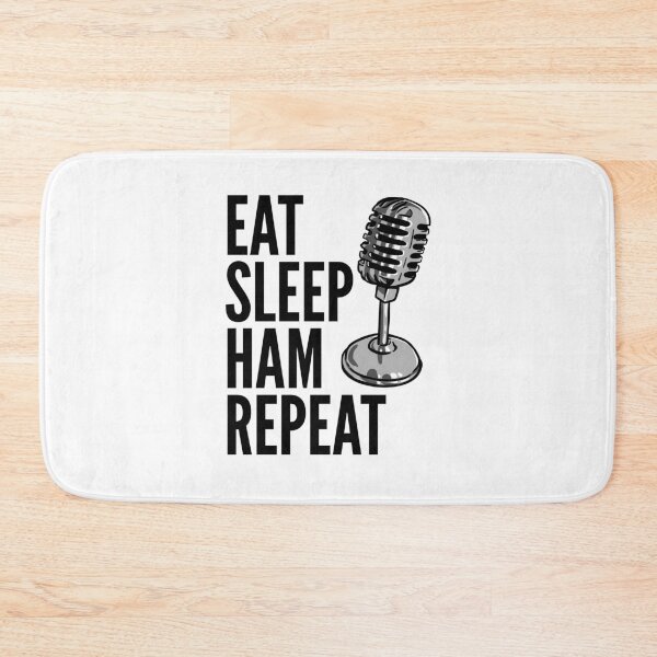 Item preview, Ham Radio - Eat Sleep Ham Repeat designed and sold by HalpinDesign.