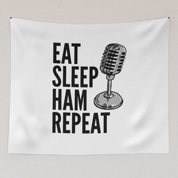 Item preview, Ham Radio - Eat Sleep Ham Repeat designed and sold by HalpinDesign.