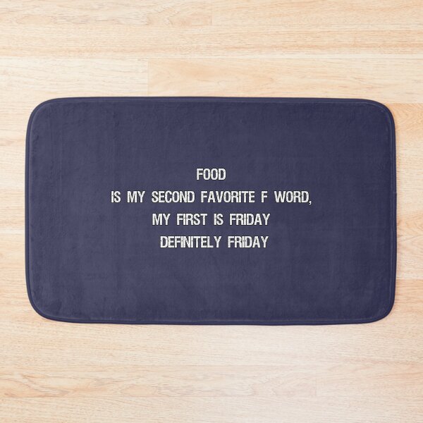 Item preview, Food is my second favorite F word, my first is Friday definitely Friday, Awesome gift for your friends designed and sold by abdelhak2005.