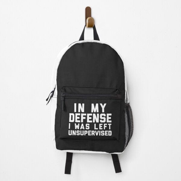 Item preview, In My Defense Left Unsupervised Funny Quote designed and sold by quarantine81.