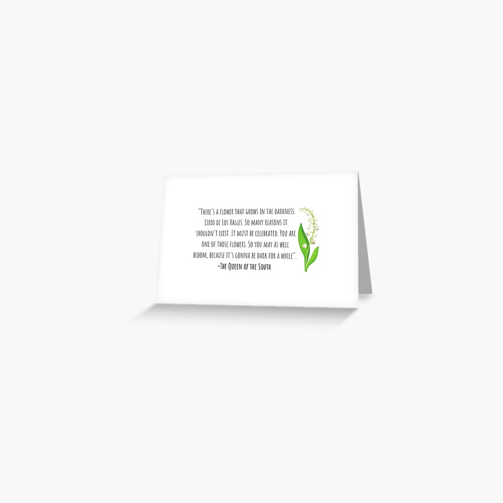 Lirio De Los Valles Pousse Dans Le Noir Carte de vœux « Citation de la reine du sud | Lirio de los Valles », par  KarolinaPaz | Redbubble