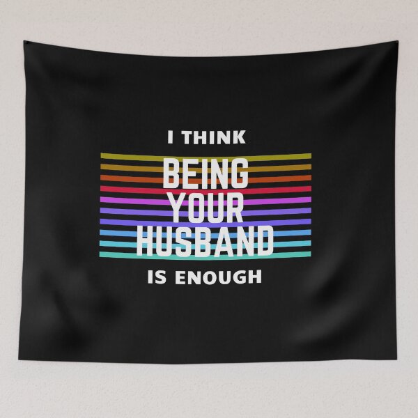 Item preview, I think being your Husband is Enough designed and sold by FitBeast.