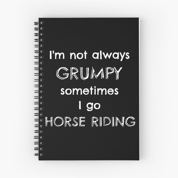 Item preview, I'm not always grumpy sometimes I go horse riding designed and sold by TheGreenGoat.