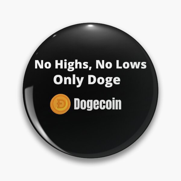 Item preview, No Highs No Lows Only Doge designed and sold by Johan Liebert.