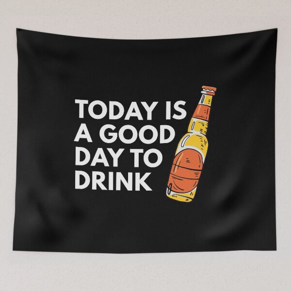 Item preview, Today is a good day to drink designed and sold by Piztees.