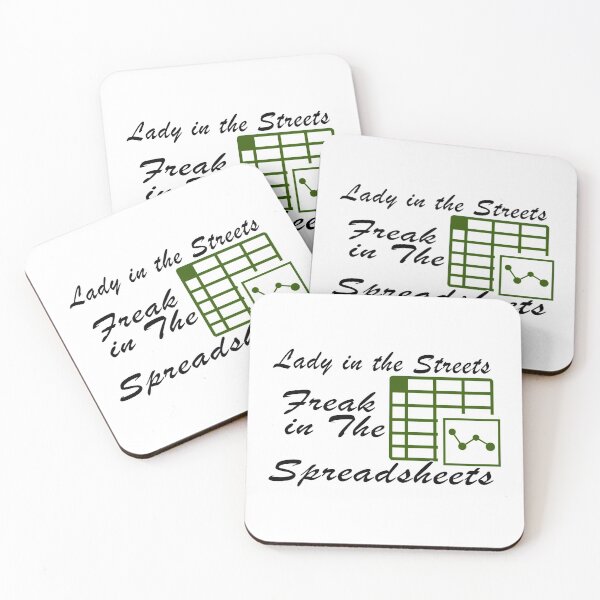 Item preview, Lady in the Streets Freak in the Spreadsheets, funny spreadsheets  designed and sold by oussimakh.