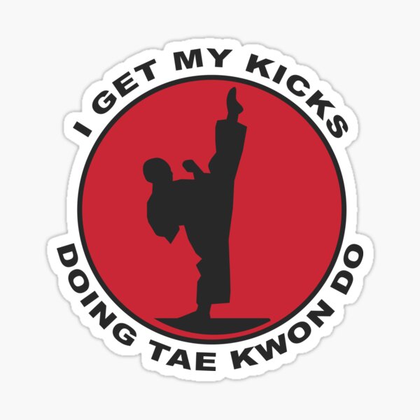 Artikel-Vorschau von lustige Taekwondo bekomme ich meine Tritte, die Taekwondo tun, designt und verkauft von baingraphics.