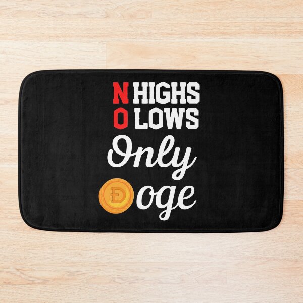 Item preview, No Highs No Lows Only Doge designed and sold by Johan Liebert.