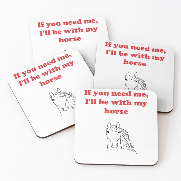 Item preview, If you need me, I'll be with my horse designed and sold by DiddyH.