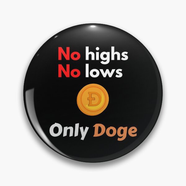 Item preview, No Highs No Lows Only Doge designed and sold by Johan Liebert.