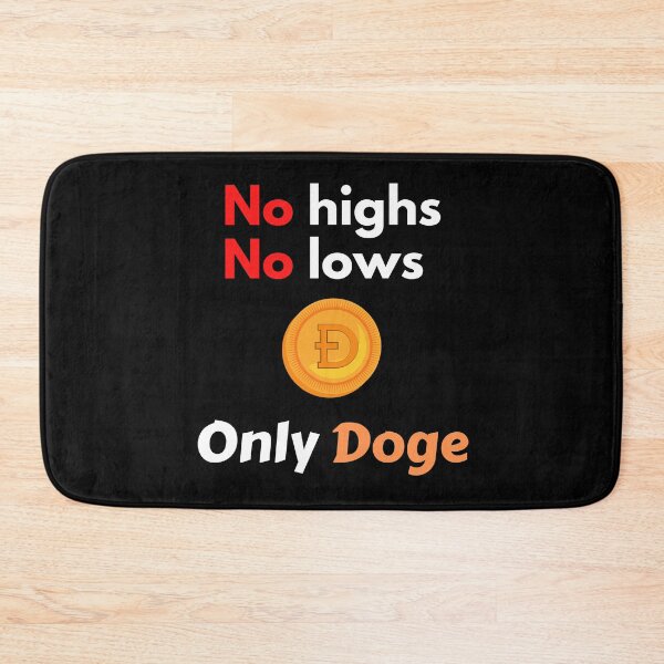 Item preview, No Highs No Lows Only Doge designed and sold by Johan Liebert.