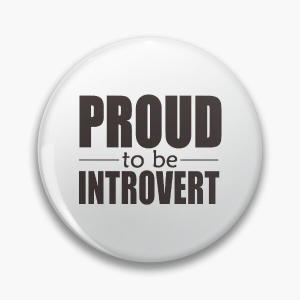Item preview, Proud to be Introvert designed and sold by Junasaji.