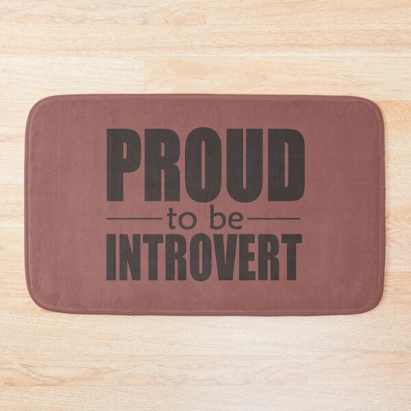 Item preview, Proud to be Introvert designed and sold by Junasaji.