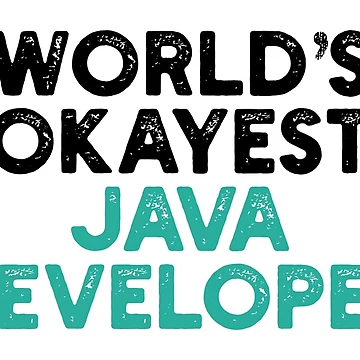 Artwork thumbnail, World's Okayest Java Developer by Tech-e-Tees