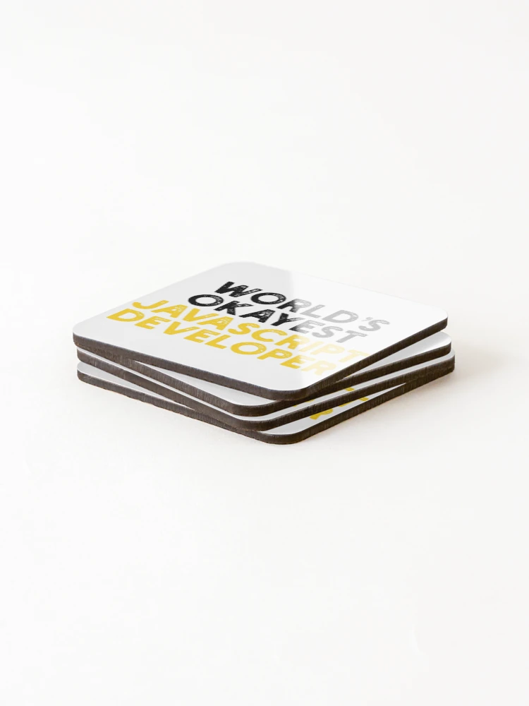Thumbnail 4 of 5, Coasters (Set of 4), World's Okayest JavaScript Developer designed and sold by Tech-e-Tees.