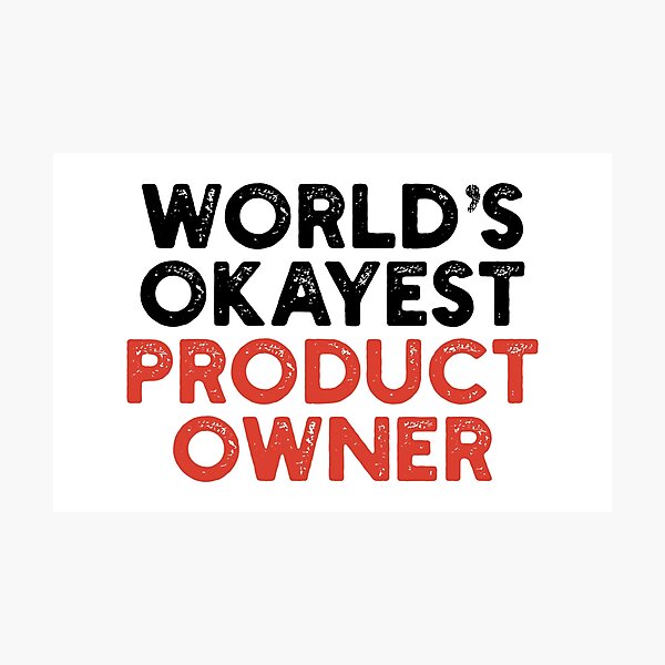 Item preview, World's Okayest Product Owner designed and sold by Tech-e-Tees.
