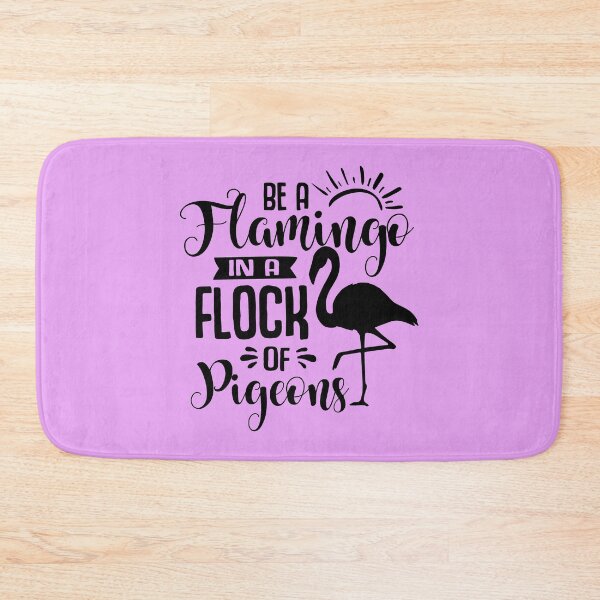 Item preview, Be A Flamingo In A Flock Of Pigeons designed and sold by UniQueensShop.