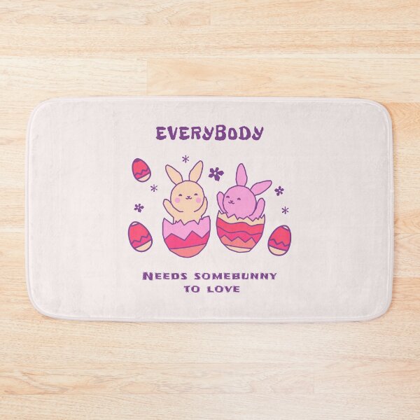 Item preview, Everybody needs somebunny designed and sold by Bratak.
