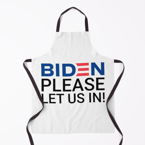 Item preview, Biden please let us in designed and sold by Glstudio.