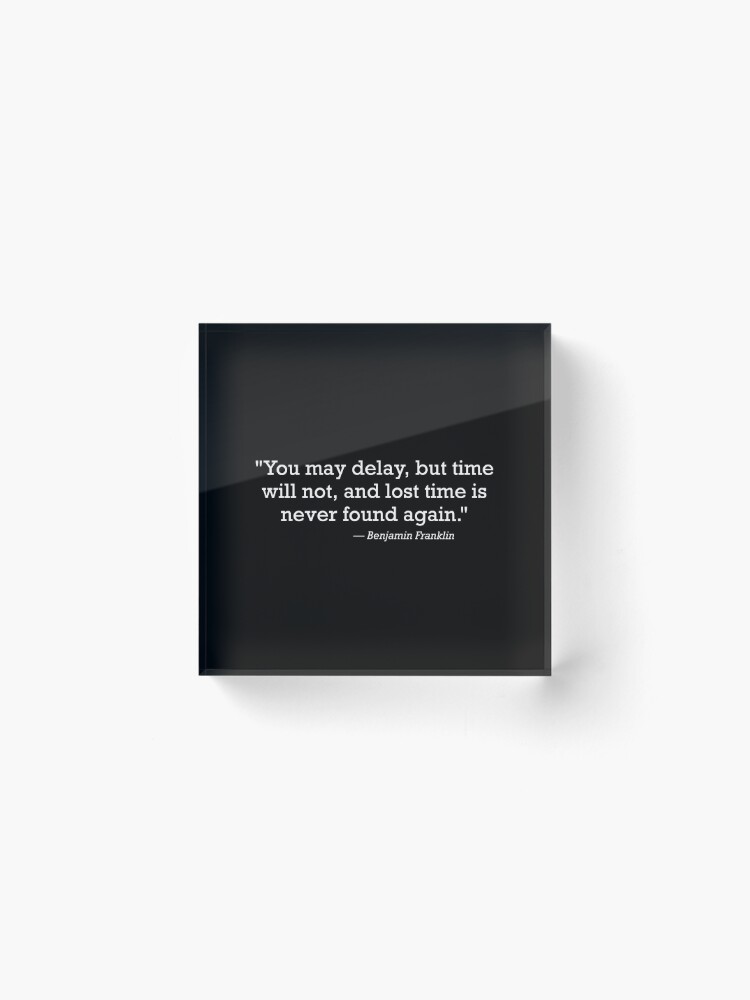 Alternate view of Benjamin Franklin Stop Procratinating Quote Acrylic Block