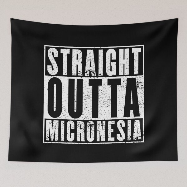 Item preview, Straight Outta Micronesia designed and sold by RandomStuffShop.