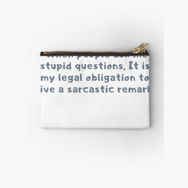 Item preview, When  you ask a stupid question humour designed and sold by Creativeart1974.