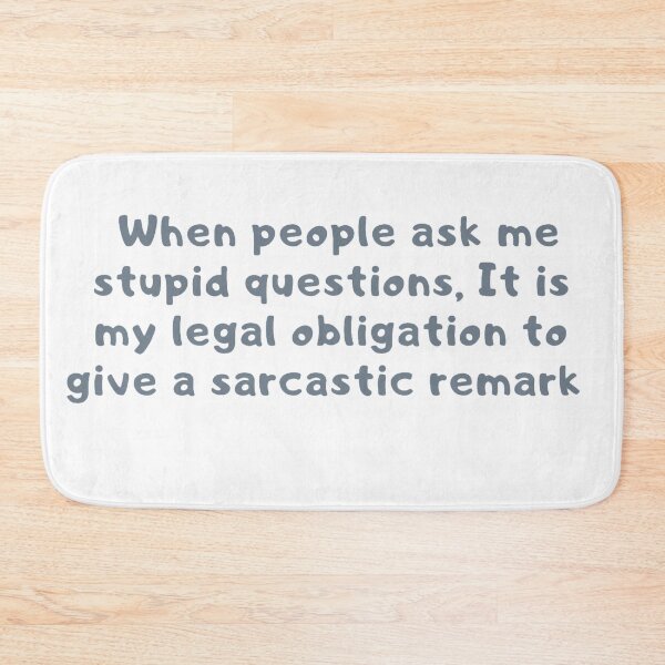 Item preview, When  you ask a stupid question humour designed and sold by Creativeart1974.