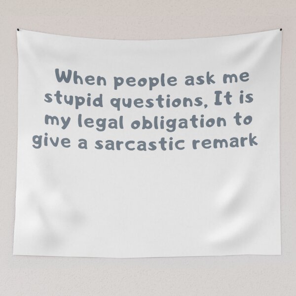 Item preview, When  you ask a stupid question humour designed and sold by Creativeart1974.