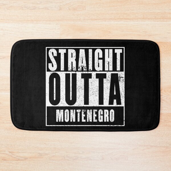 Item preview, Straight Outta Montenegro designed and sold by RandomStuffShop.