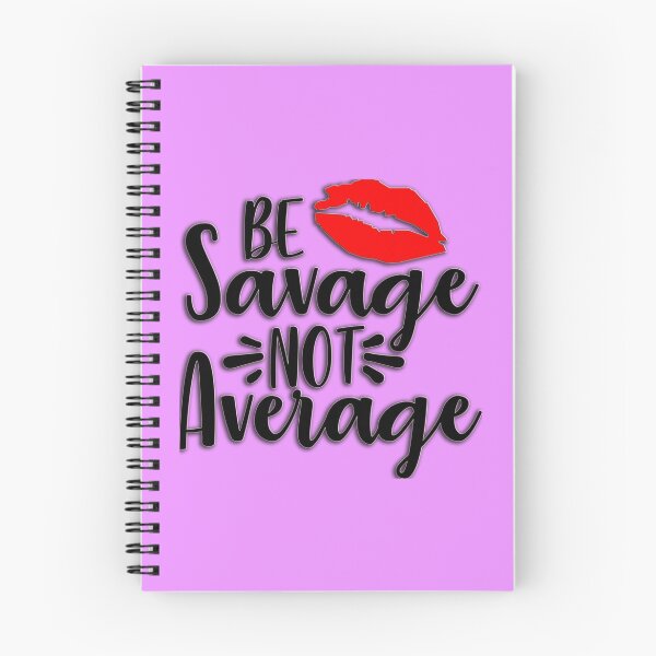 Item preview, Be Savage Not Average With Lips designed and sold by UniQueensShop.