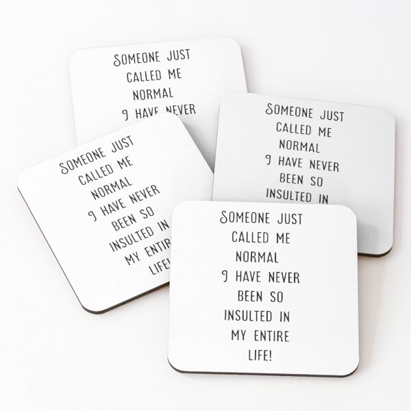 Item preview, Someone called me normal funny humour designed and sold by Creativeart1974.
